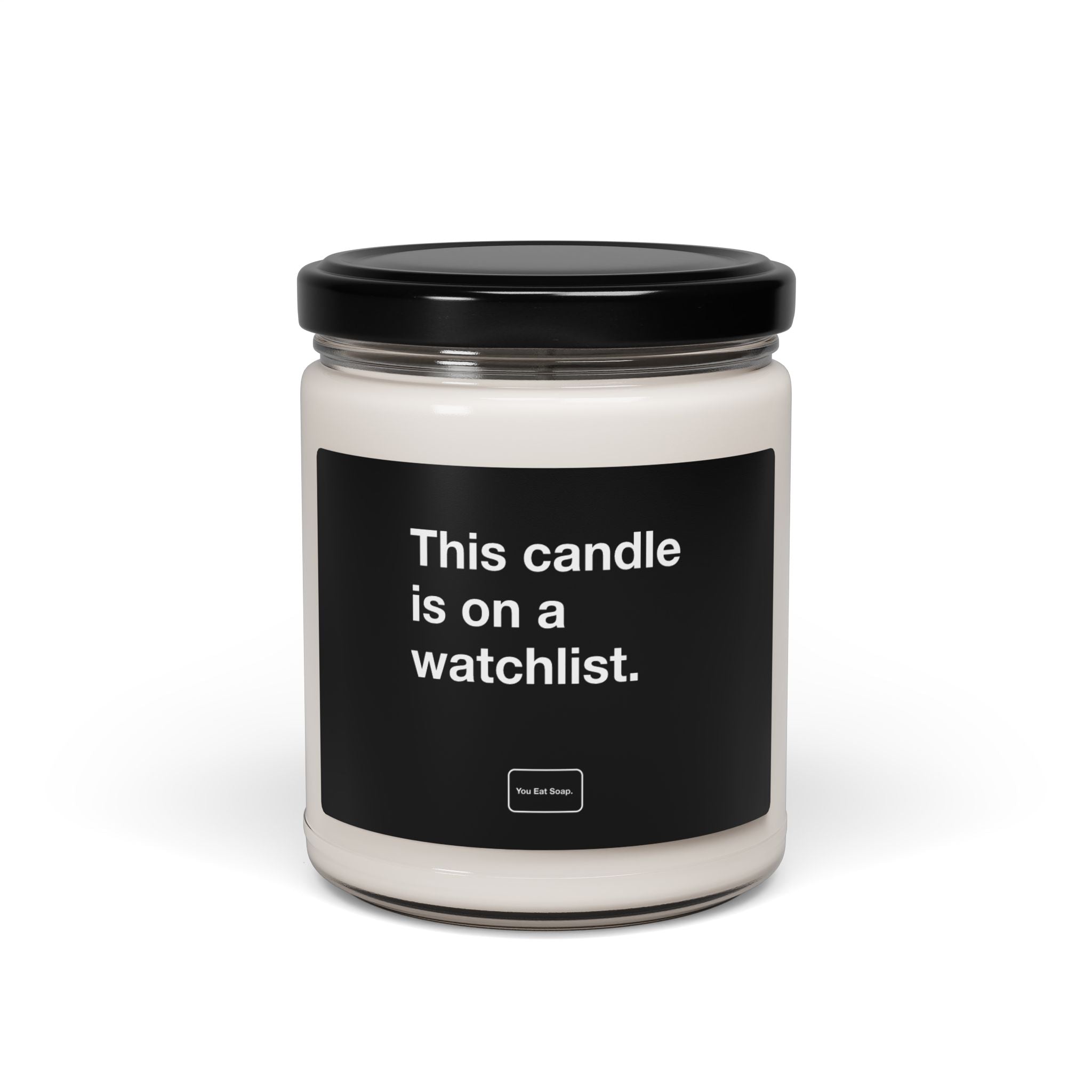 This candle is on a watchlist. — 9oz soy candle